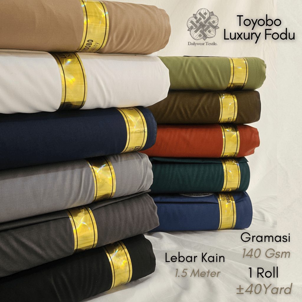 Kain Toyobo Luxury Fodu | Kain Toyobo Premium | Kain Toyobo Roll (1 Roll ±40 Yard)