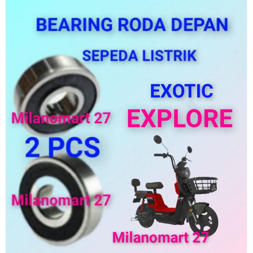 bearing roda depan exotic explore laker klahar roda depan sepeda listrik exotic explore