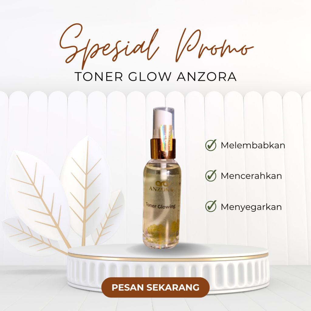 READY | TONER GLOWING ANZORA | TONER GLOW ANZORA ORI BPOM