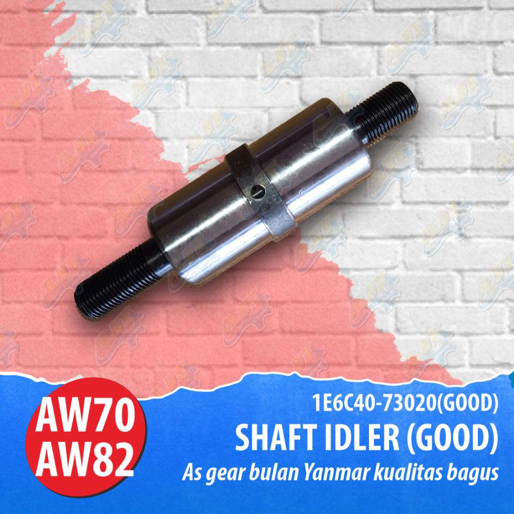 AS GEAR BULAN YANMAR KUALITAS BAGUS - (SHAFT IDLER GOOD - 1E6C40-73020(GOOD))