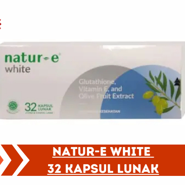 NATUR-E WHITE 32 KAPSUL LUNAK/SUPLEMEN KECANTIKAN/GLOWING