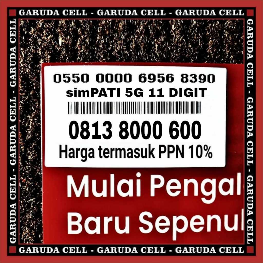 Nomor Cantik 11 Digit simpati 5G kartu prabayar telkomsel 0813 8000 600