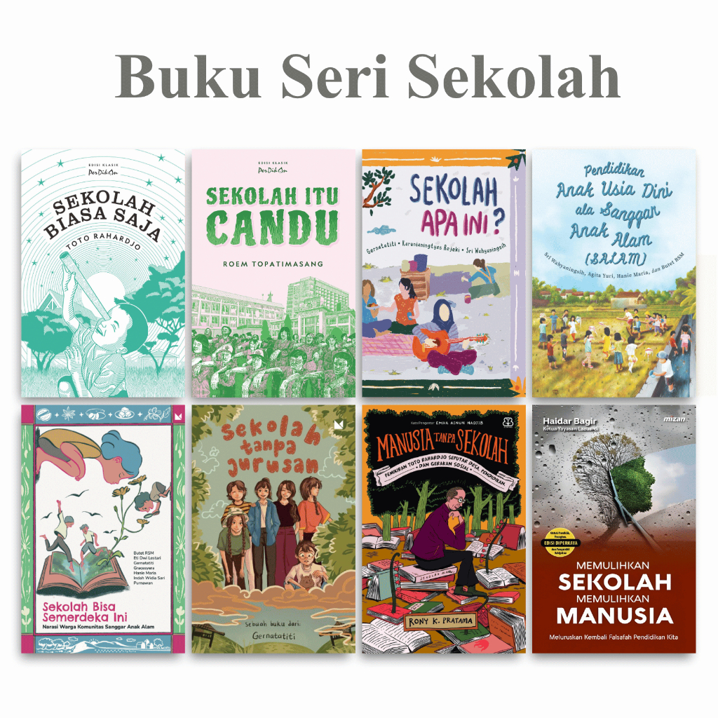 Buku Sekolah Biasa Saja Sekolah Itu Candu Sekolah Apa Ini