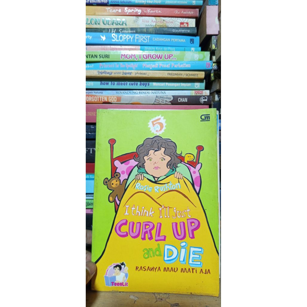 I Think I’ll Just Curl Up and Die (Rasanya Mau Mati Aja) – Rosie Rushton | Ilmoe Store Original