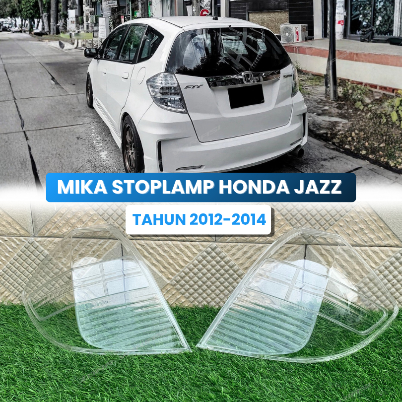MIKA STOPLAMP BENING HONDA JAZZ GE8 MIKA LAMPU BELAKANG JAZZ SERI GE8 TAHUN 2011 - 2014