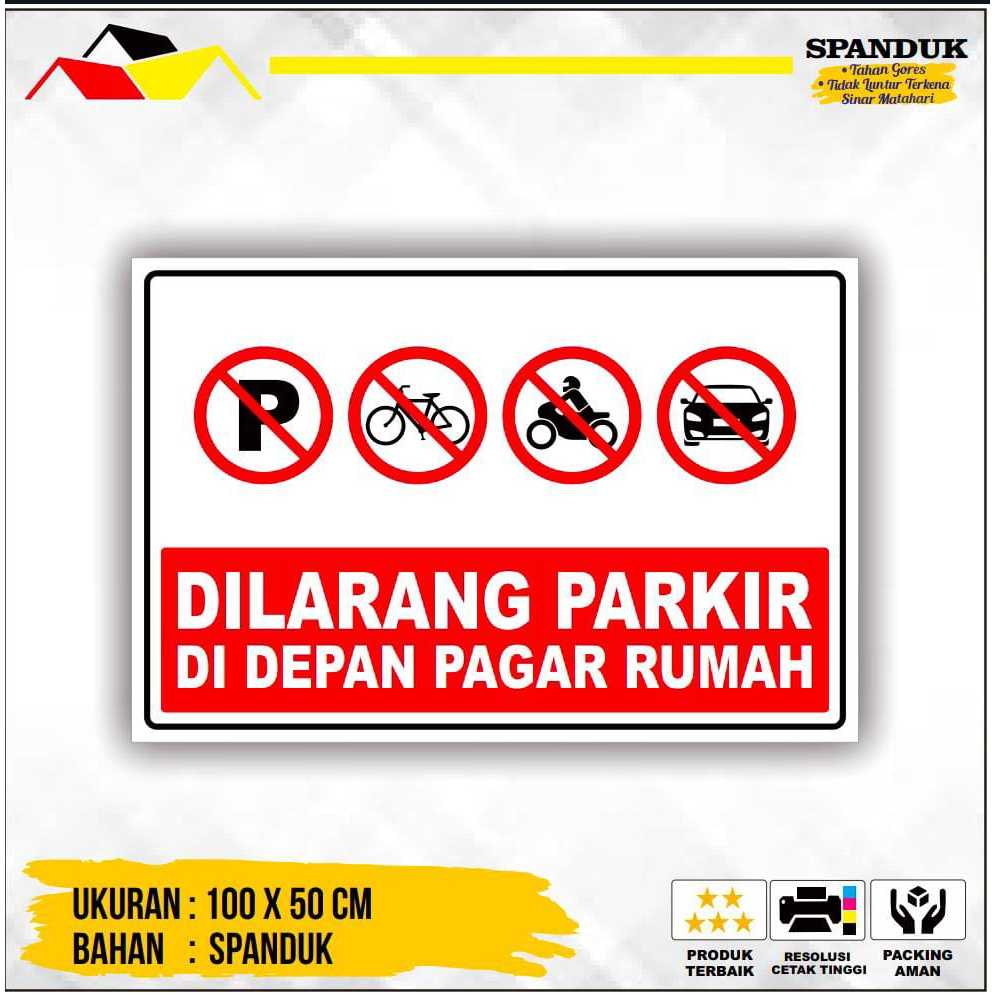 Spanduk dilarang parkir di depan pagar rumah