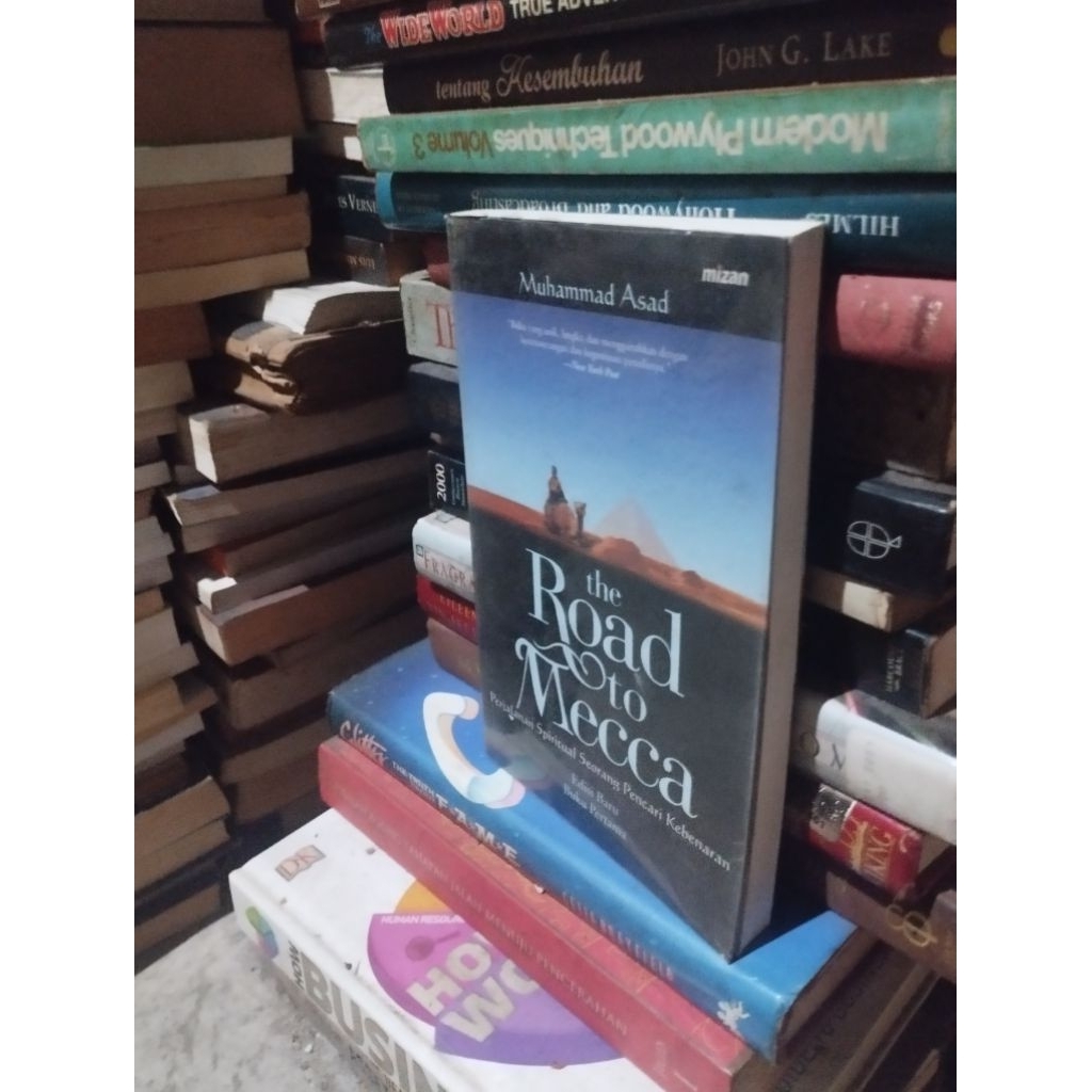 the road to mecca perjalanan spiritual seorang pencari kebenaran buku pertama  muhammad asad