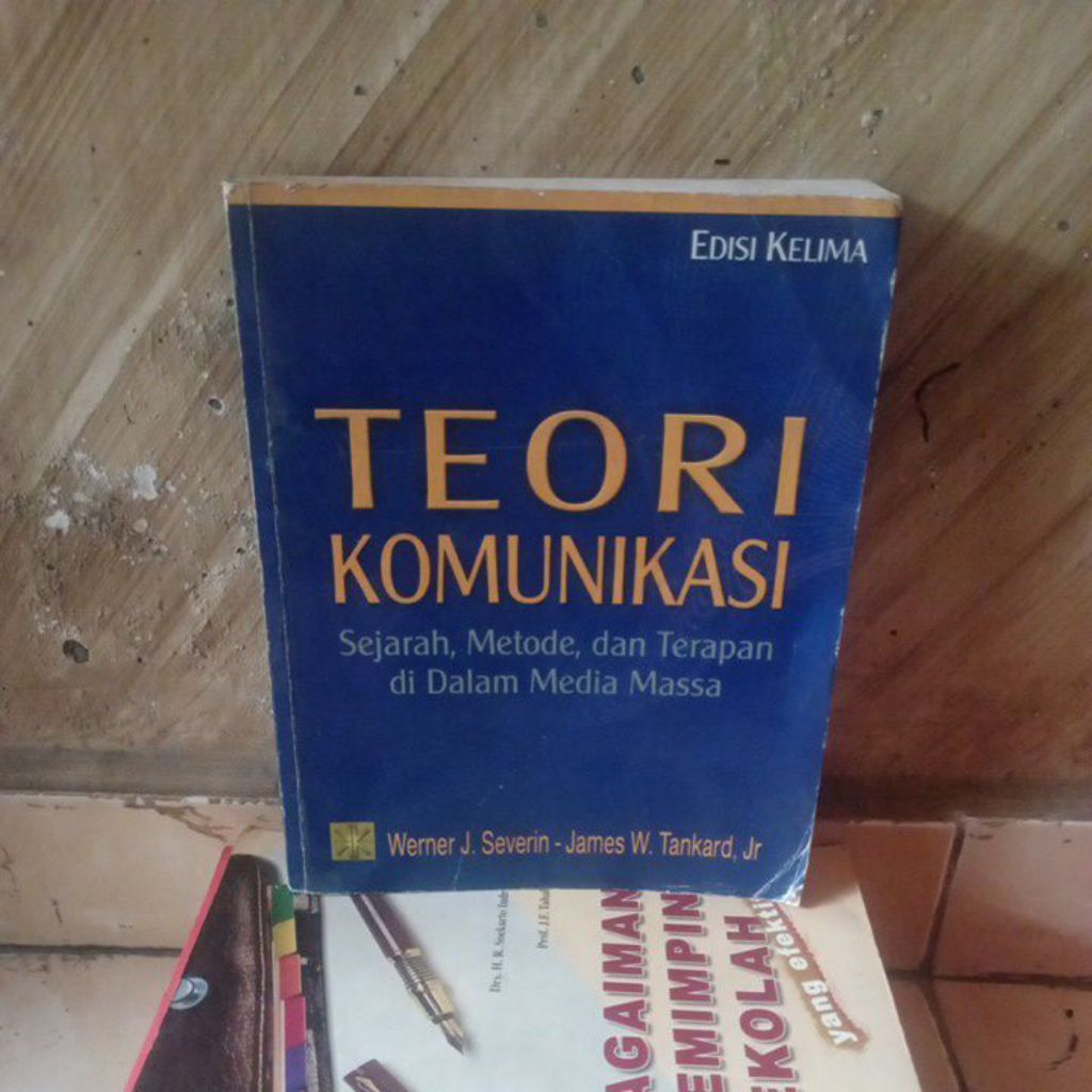 original bekas; Teori Komunikasi Sejarah,Metode & Terapan di Media Massa edisi 5 oleh Werner J Sever