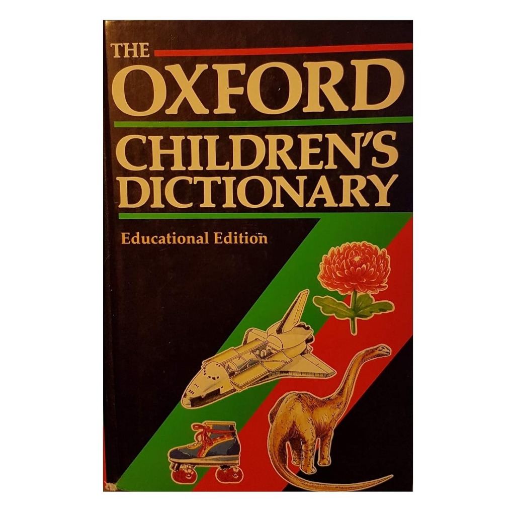 The Oxford children's dictionary Hardcover 1 July 1988