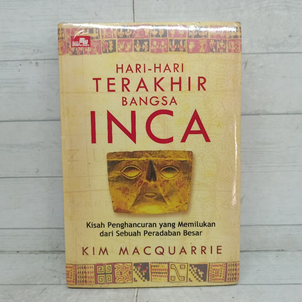 Buku Hari Hari Terakhir Bangsa Inca Kim Macquarrie Softcover