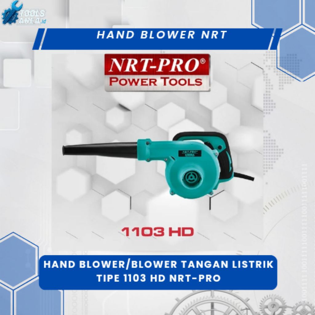 HAND BLOWER / MESIN BLOWER TANGAN / MESIN TIUP 1103 HD NRT-PRO