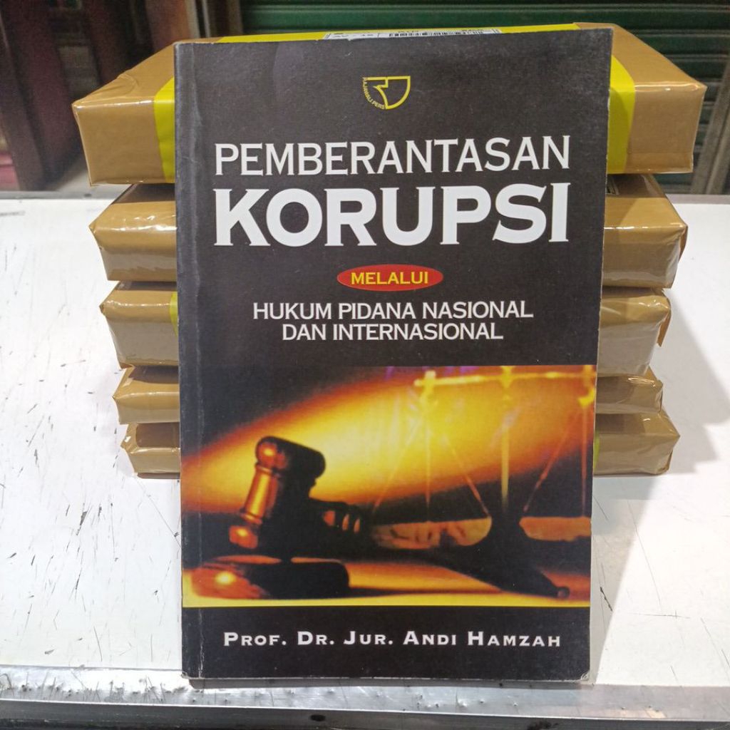 Buku Pemberantasan Korupsi melalui Hukum Pidana Nasional daj Internasional - Jur. Andi Hamzah
