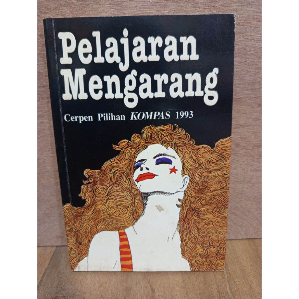 Pelajaran Mengarang (Cerpen Pilihan Kompas 1993)