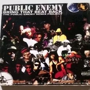 CD AUDIO ORIGINAL Import PUBLIC ENEMY - BRING THAT BEAT BACK THE PUBLIC ENEMY REMIXES PROJECT