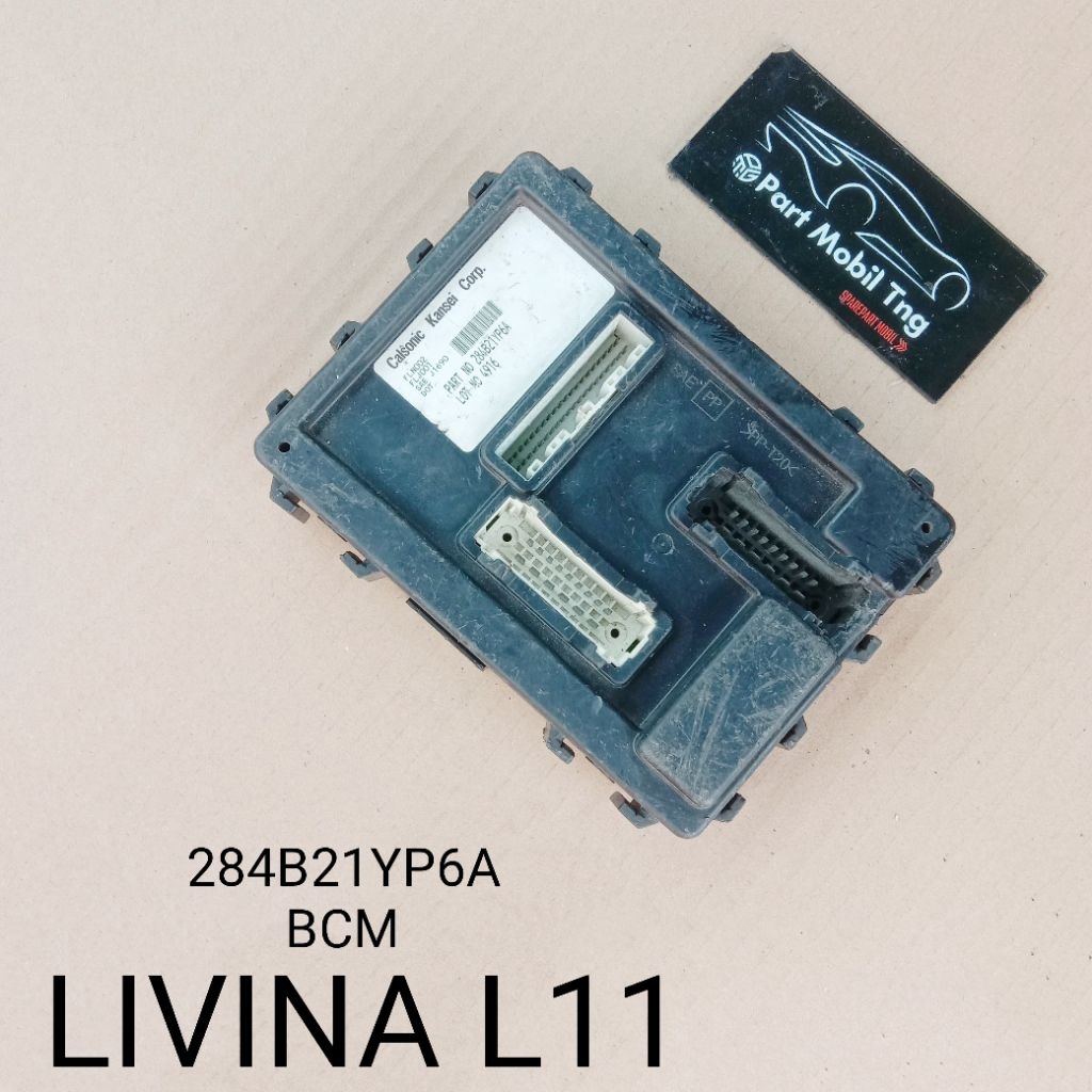 Moduk BCM Body Control Nissan Grand Livina L11 284B21YP6A 2013 2014 2015 2016 2017 2018