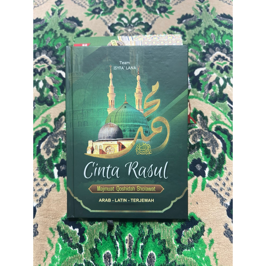 Cinta Rasul Majmuat Qoshidah Sholawat Dilengkapi Ejaan Latin Dan Terjemah Edisi Revisi November 2025