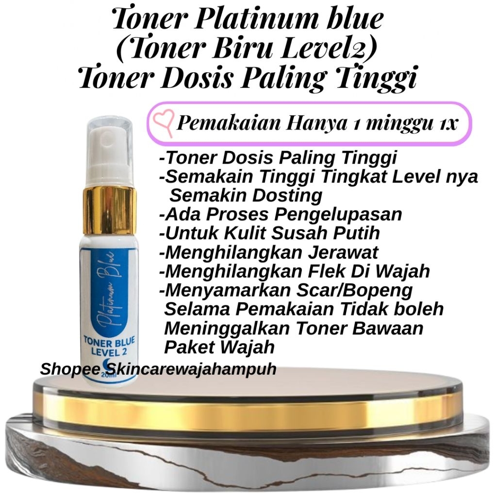 Toner Biru Kwalitas No1 Level 2 Dosis Paling Tinggi Ada Proses Pengelupasan Pemutih Wajah Skincare