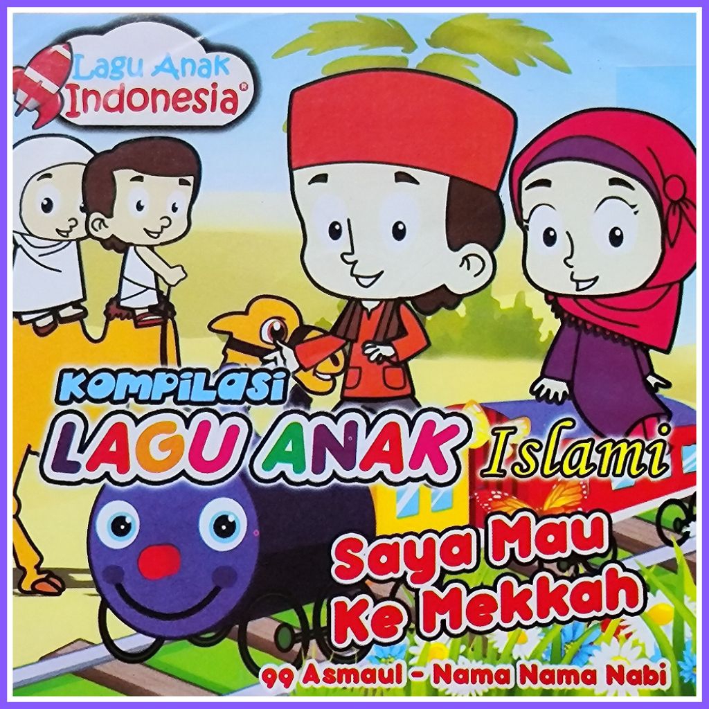 KASET VCD MUSIK LAGU ANAK ISLAMI KOLEKSI SAYA MAU KE MEKAH PILIHAN TERBAIK.