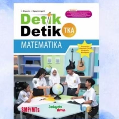 DETIK-DETIK TKA MATEMATIKA SMP /MTS 2026