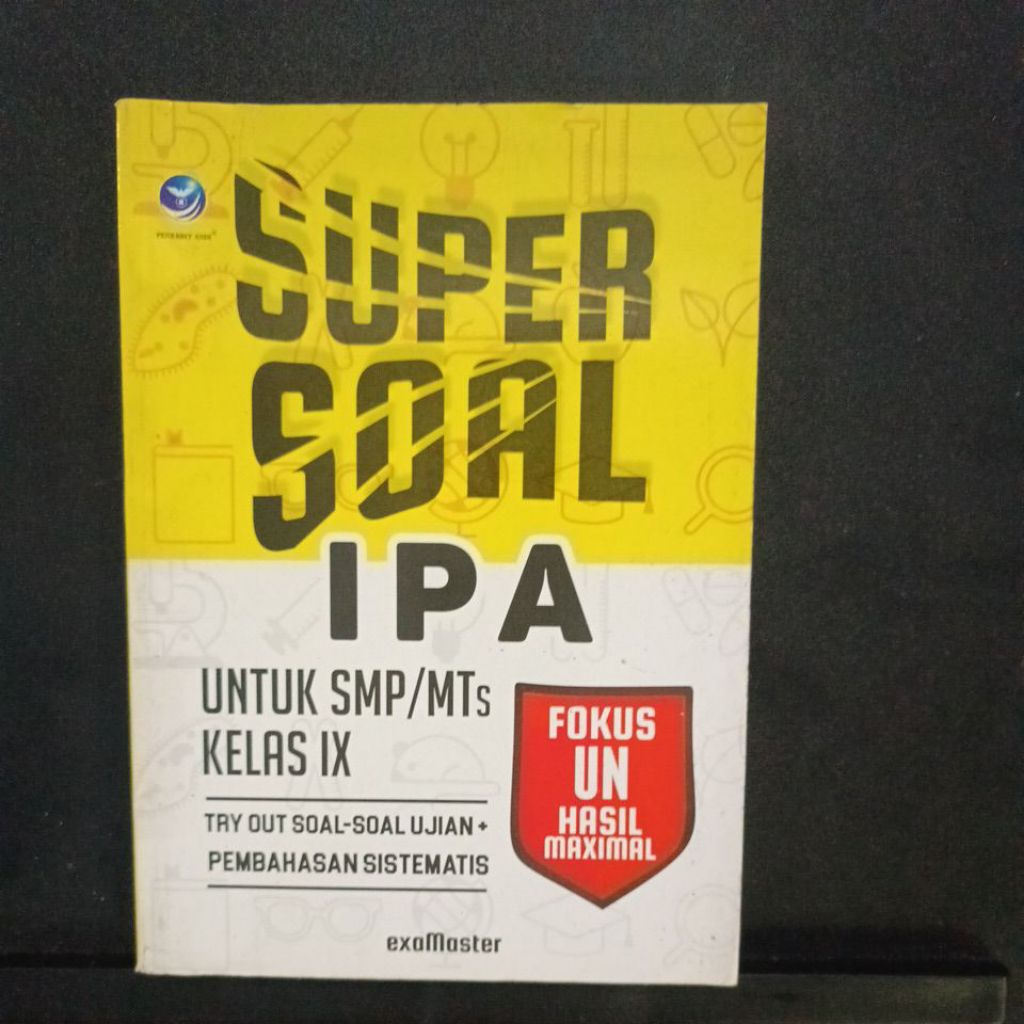 SUPER SOAL IPA UNTUK SMP KELAS 9 FOKUS UN HASIL MAKSIMAL
