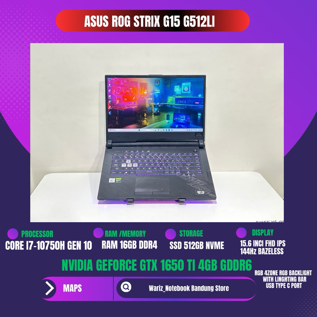 ASUS ROG STRIX G15 G512LI CORE I7-10750H NVIDIA GTX 1650 Ti RAM 16GB SSD 512GB 144Hz