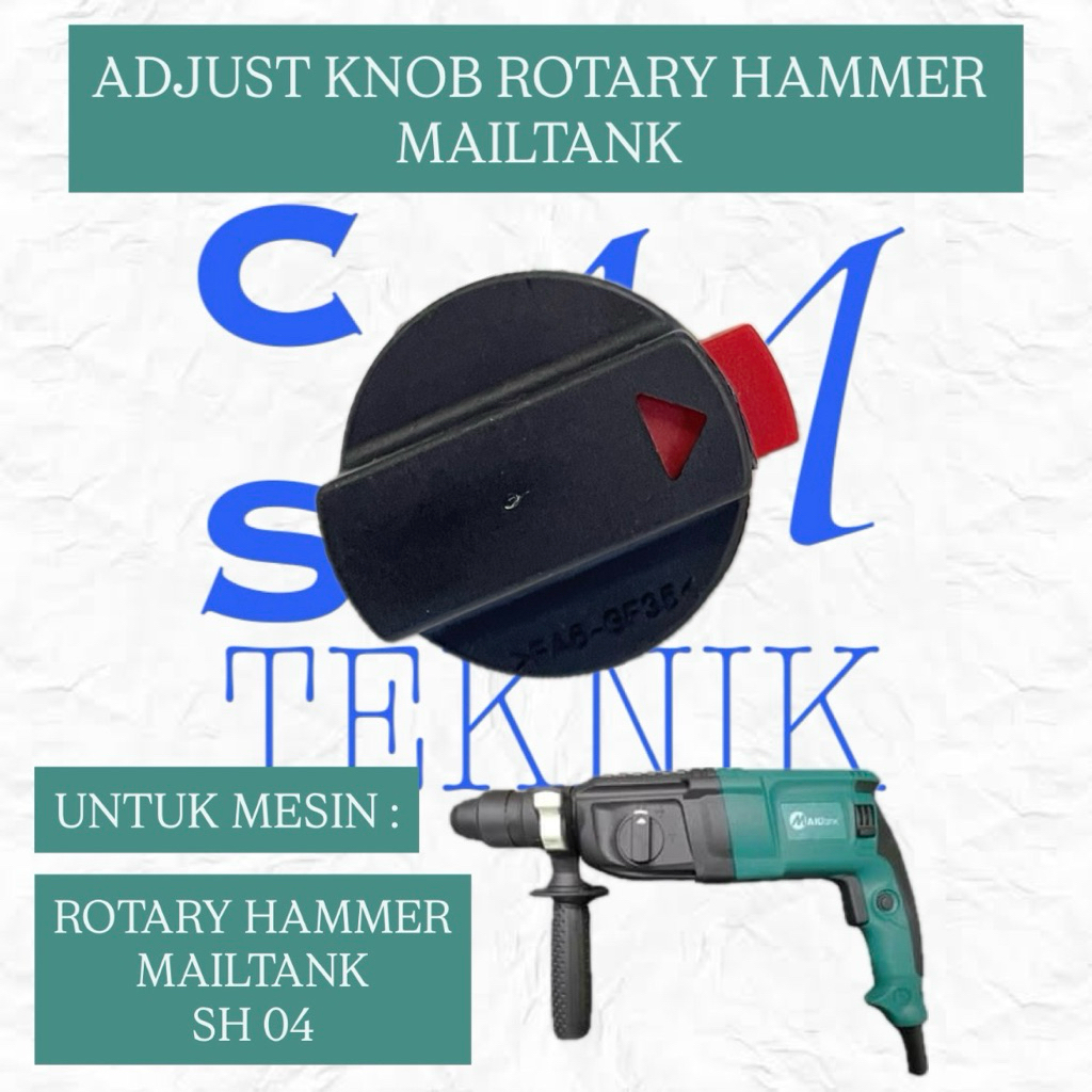 ADJUST KNOB ROTARY HAMMER DRILL MAILTANK SH 04 PUTERAN MODE ROTARY HAMMER MAILTANK SH04