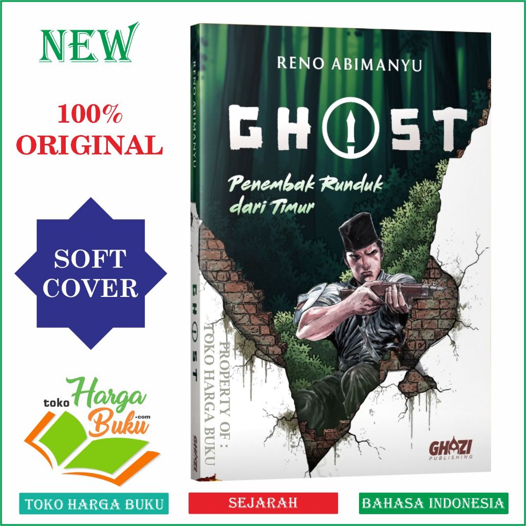 Foto GHOST Penembak Runduk dari Timur Karya Reno Abimanyu Novel Sejarah Perjuangan  - Ghazi Publishing