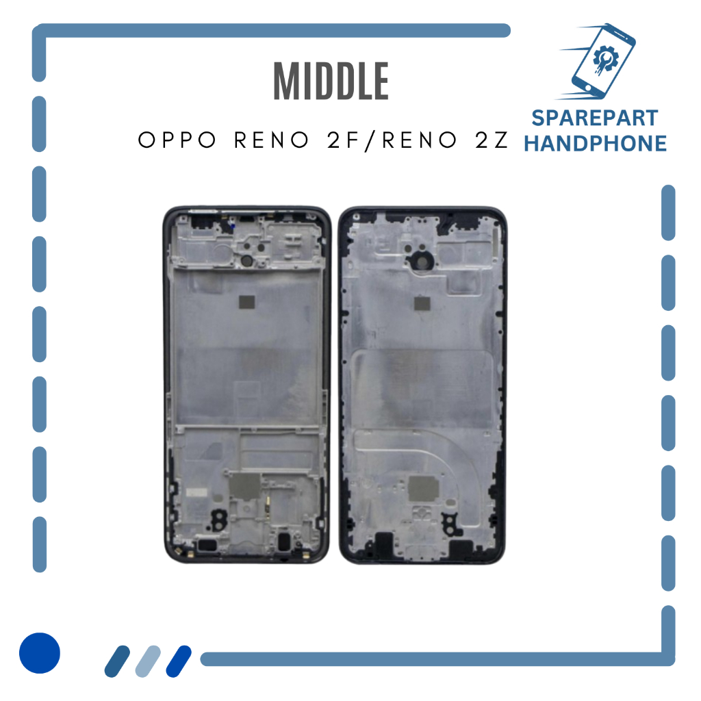 Middle Frame LCD OPPO RENO 2F/RENO 2Z - Parts Kompatible Dengan Produk Oppo