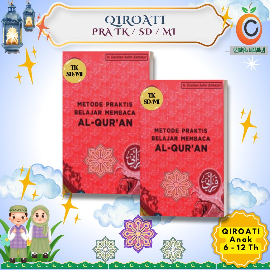 Metode Praktis Belajar Membaca Alquran - Metode Qiroati (PRA TK SD/MI)