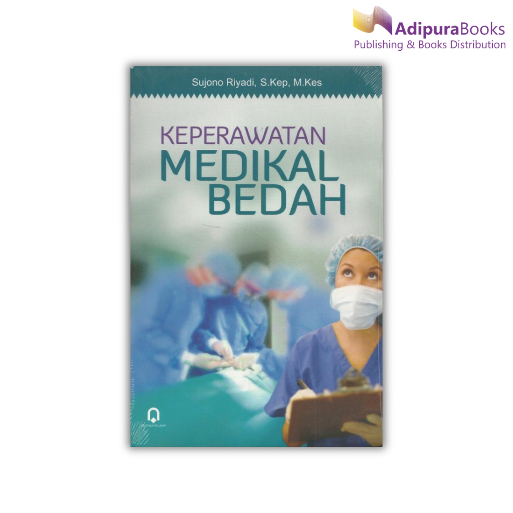 Keperawatan Medikal Bedah ( KEPERAWATAN MEDIKAL BEDAH ) Buku Original
