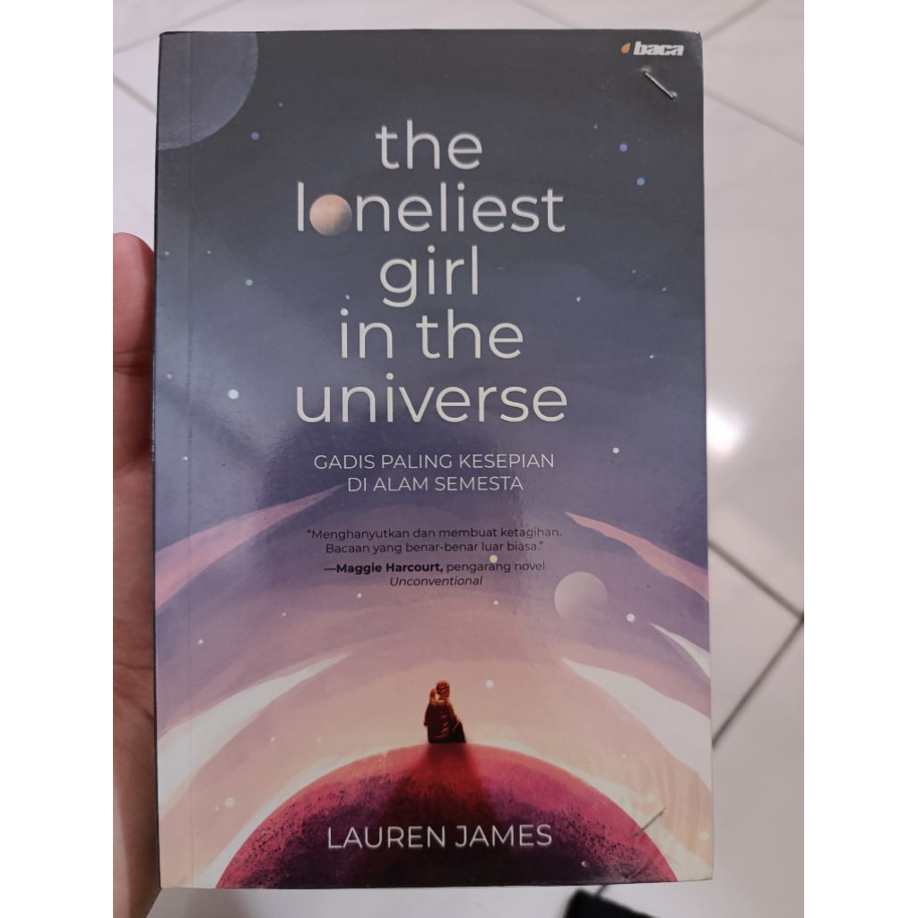 The Loneliest Girl in The Universe - Lauren James (preloved)