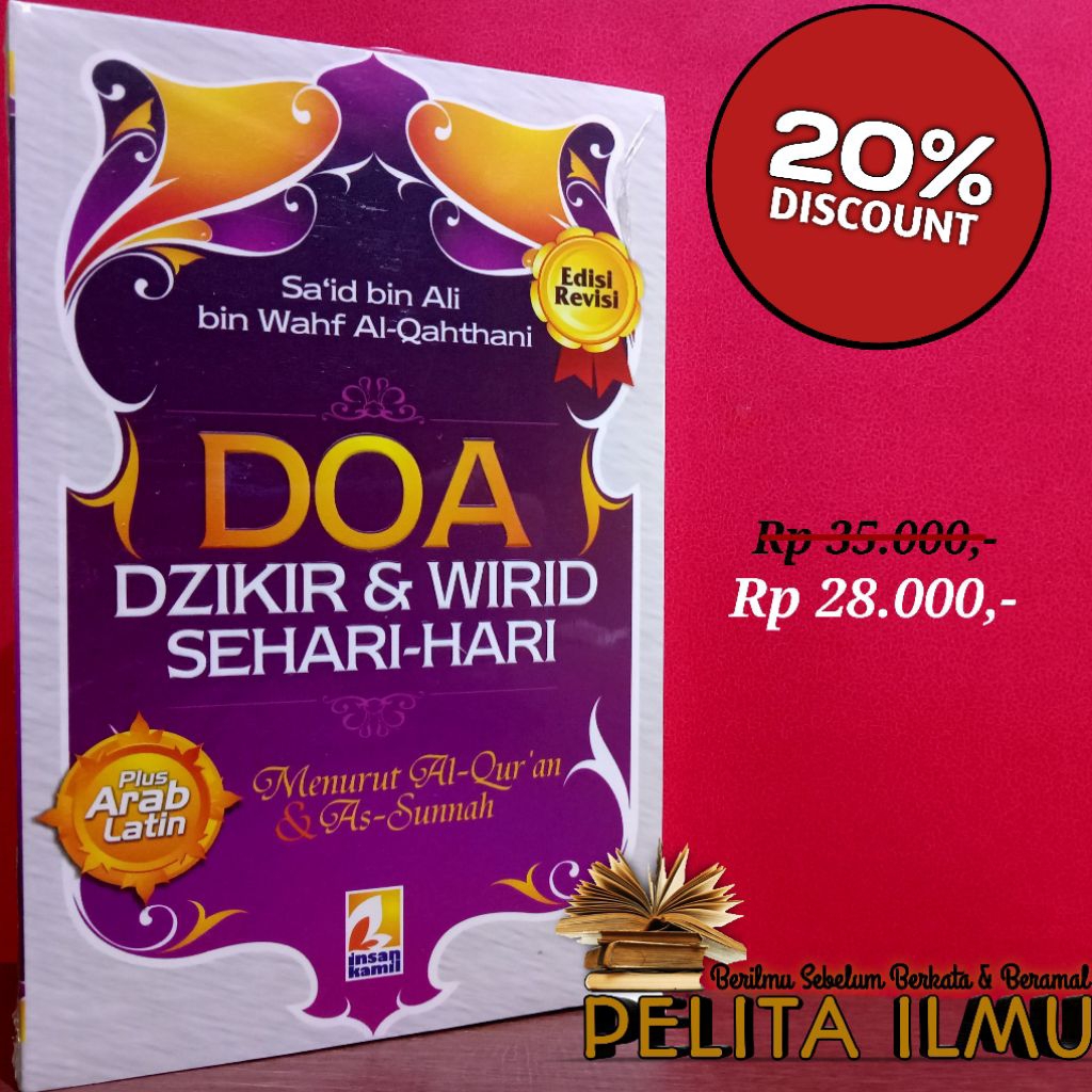 Buku Doa Dzikir Dan Wirid Sehari-Hari Menurut Al-Qur'an Dan As-Sunnah - Terjemah Kitab Hishnul Musli