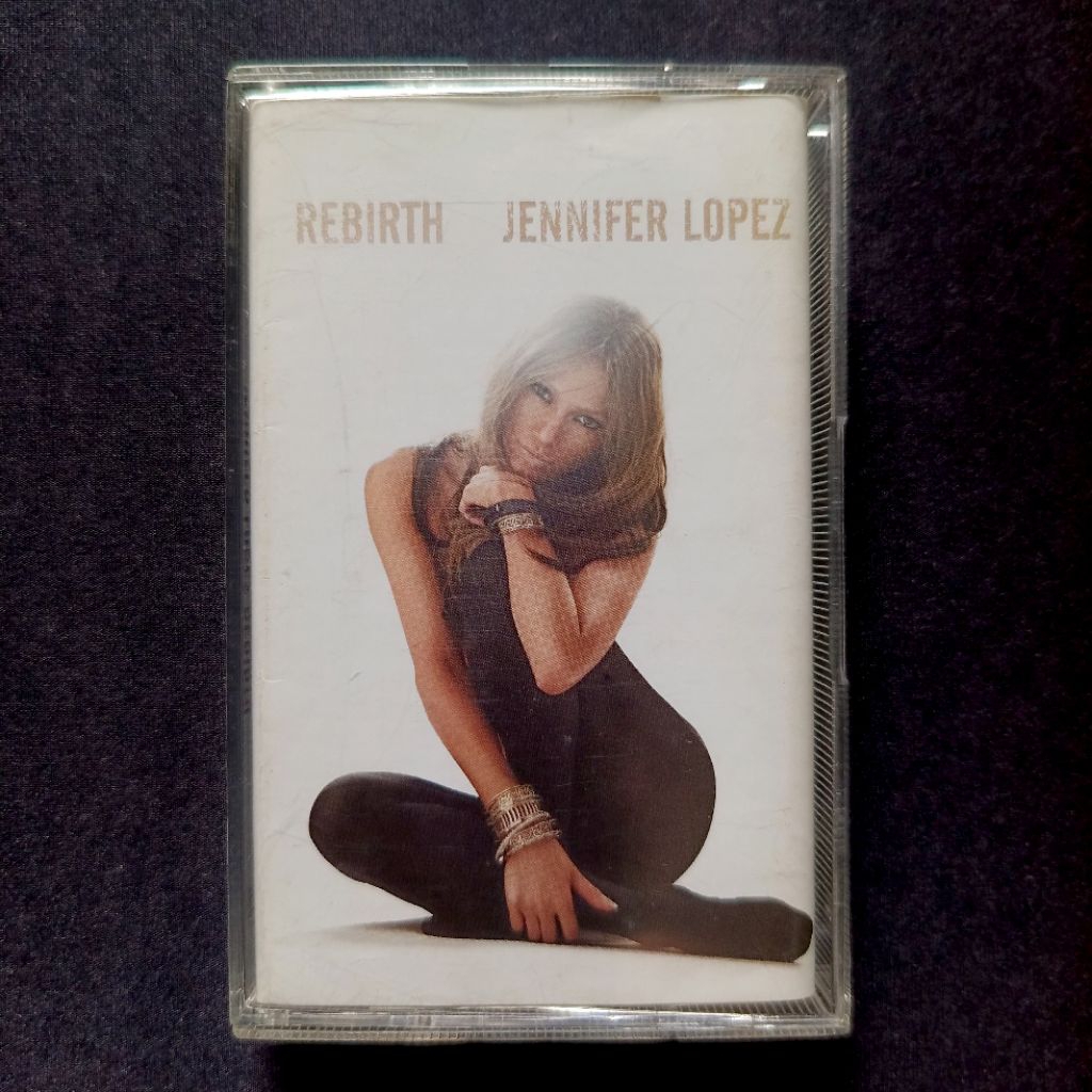 Kaset Jennifer Lopez - Rebirth