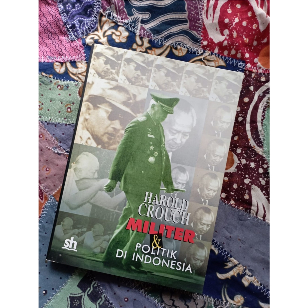 Militer & Politik di Indonesia - Harold Crouch