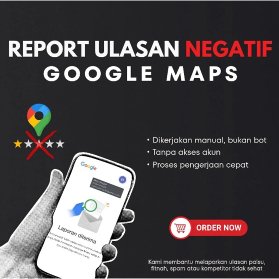 Jasa Report Ulasan Negatif Google Maps | Ribuan Akun