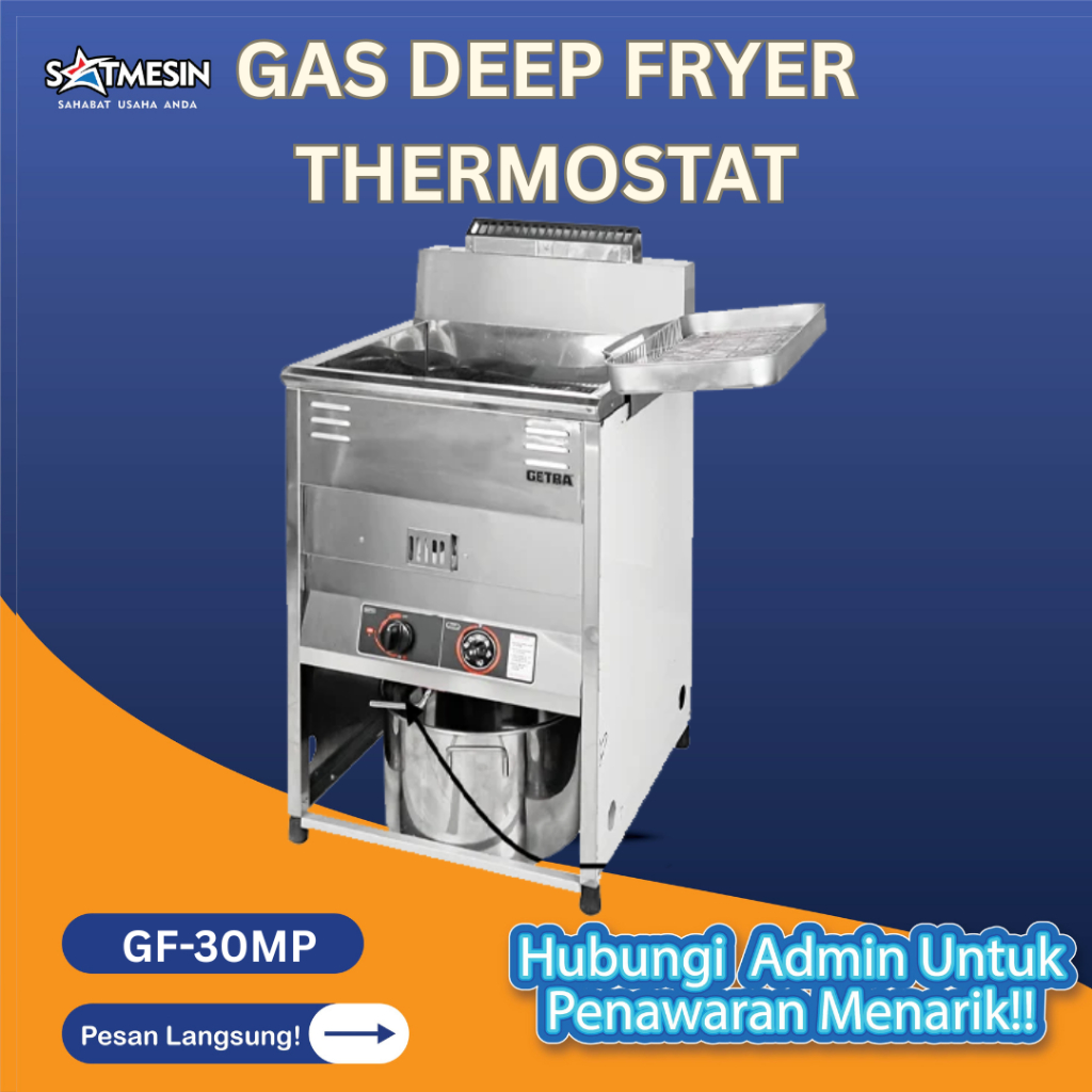 GF-30MP GAS DEEP FRYER ASIAN SERIES + THERMOSTAT GETRA 30 LITER BERGARANSI