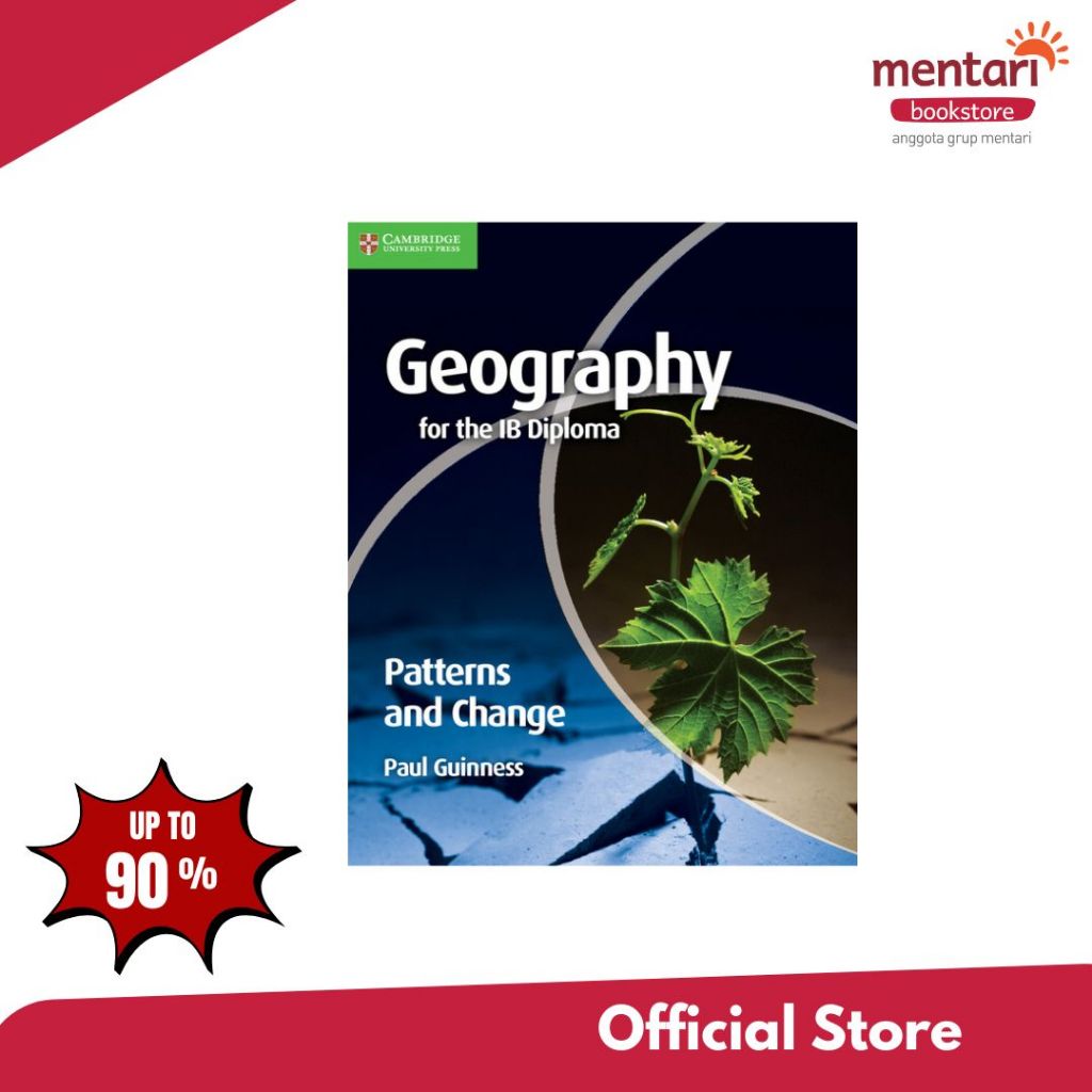 Mentari Bookstore EDISI LAMA - Geography for the IB Diploma Patterns and Change | Buku IB