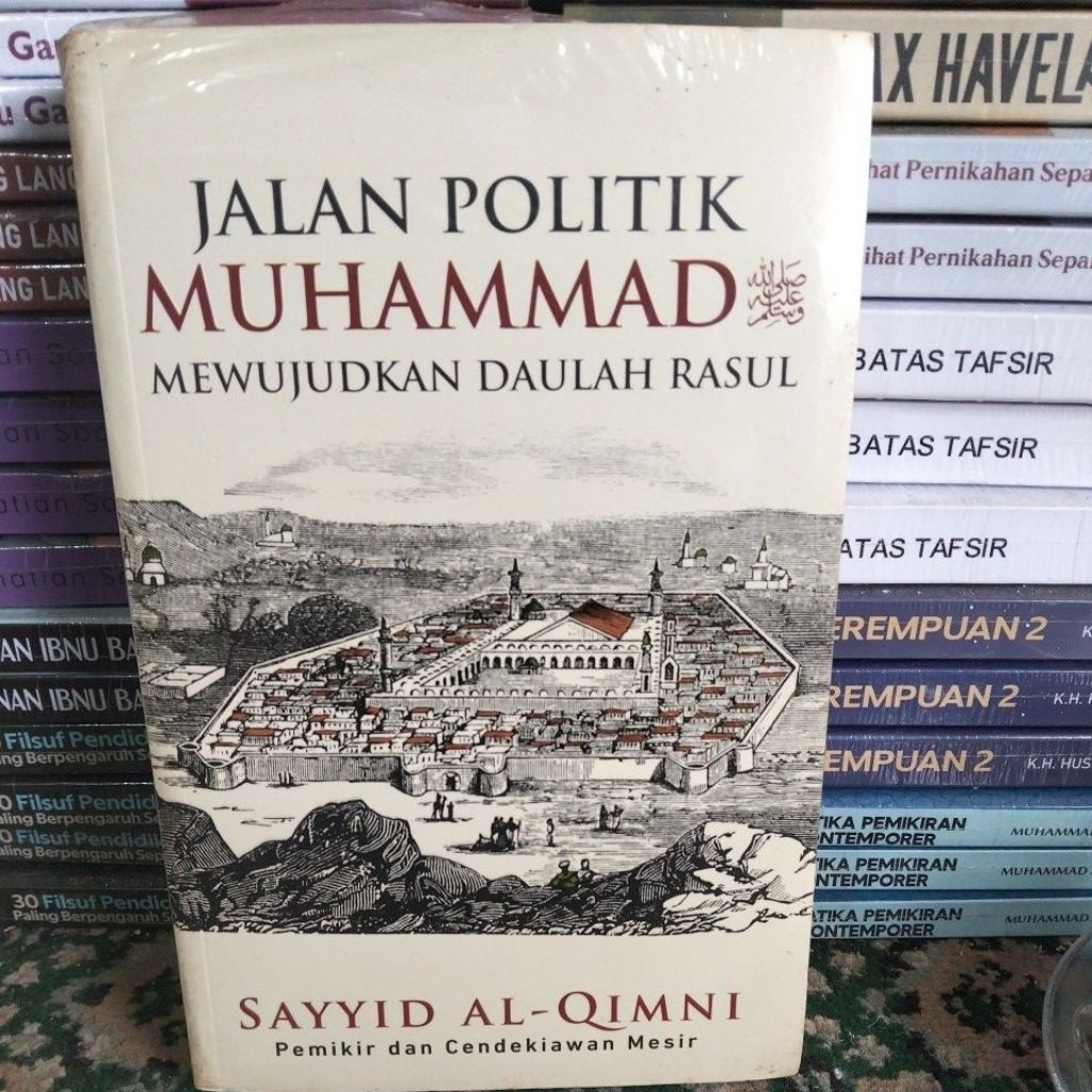 JALAN POLITIK MUHAMMAD SAW MEWUJUDKAN DAULAH RASUL