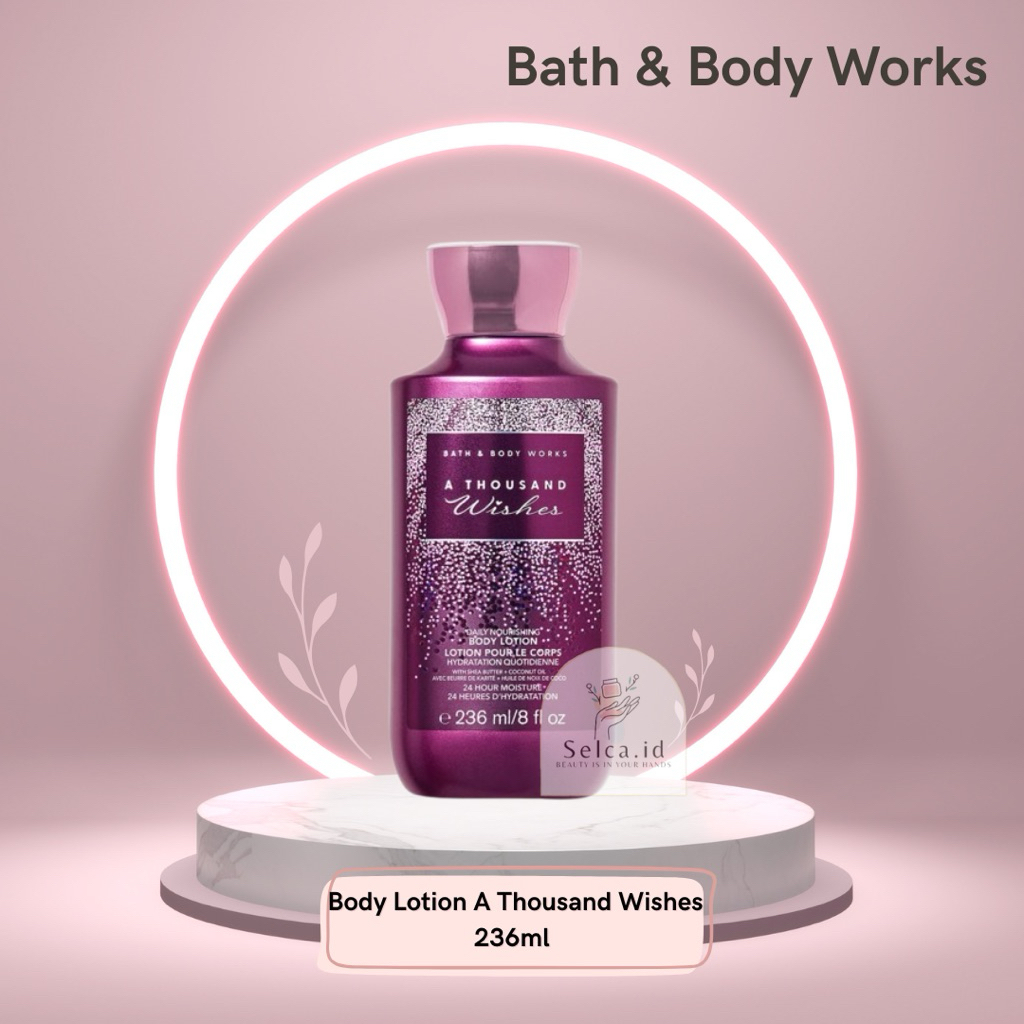 BBW Body Lotion A Thousand Wishes 236ml - Bath & Body Works A Thousand Wishes