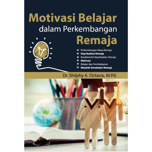 Buku Psikologi Motivasi Belajar Remaja Shilphy