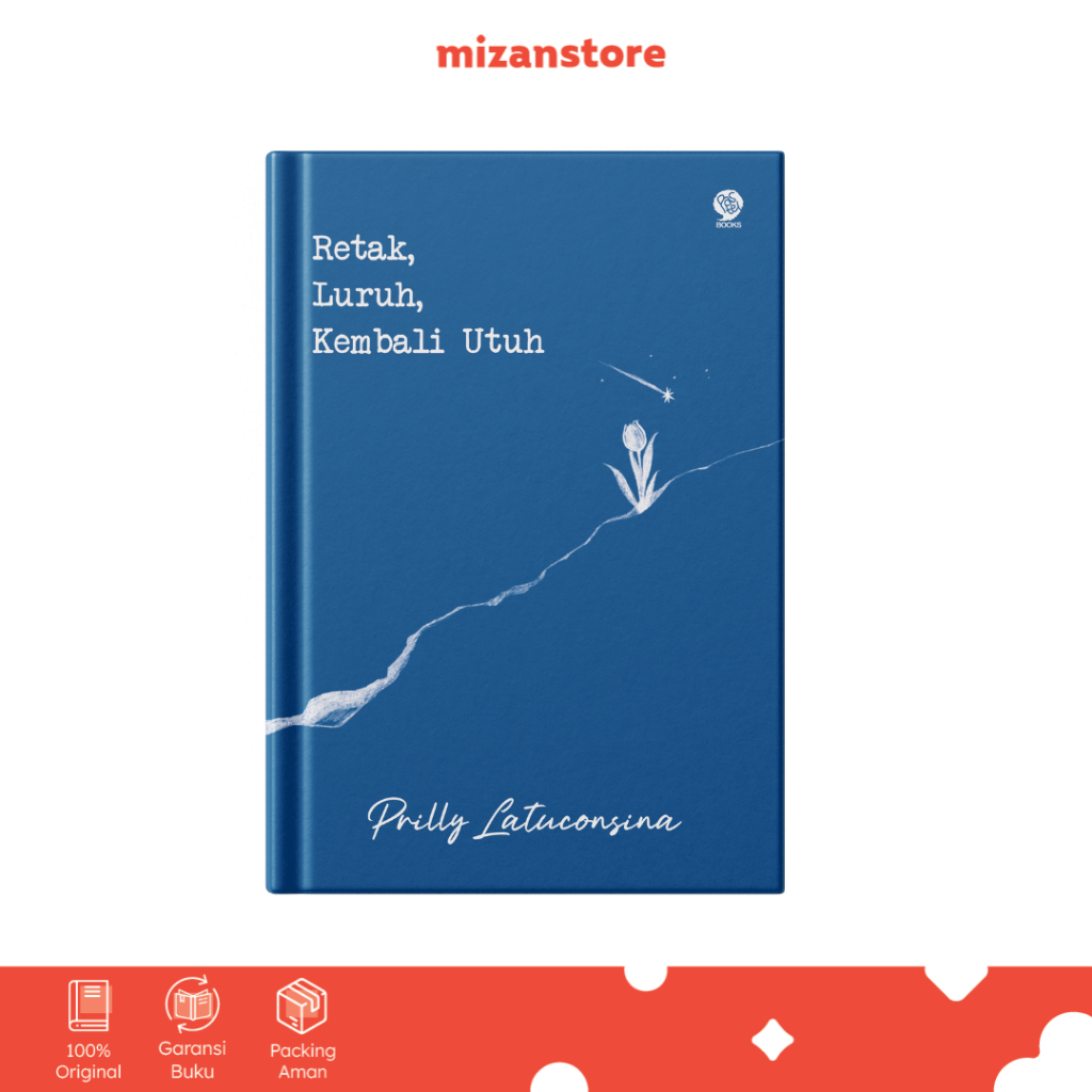Novel Retak, Luruh, Kembali Utuh - Prilly Latuconsina - Puisi - Mizan Yogyakarta