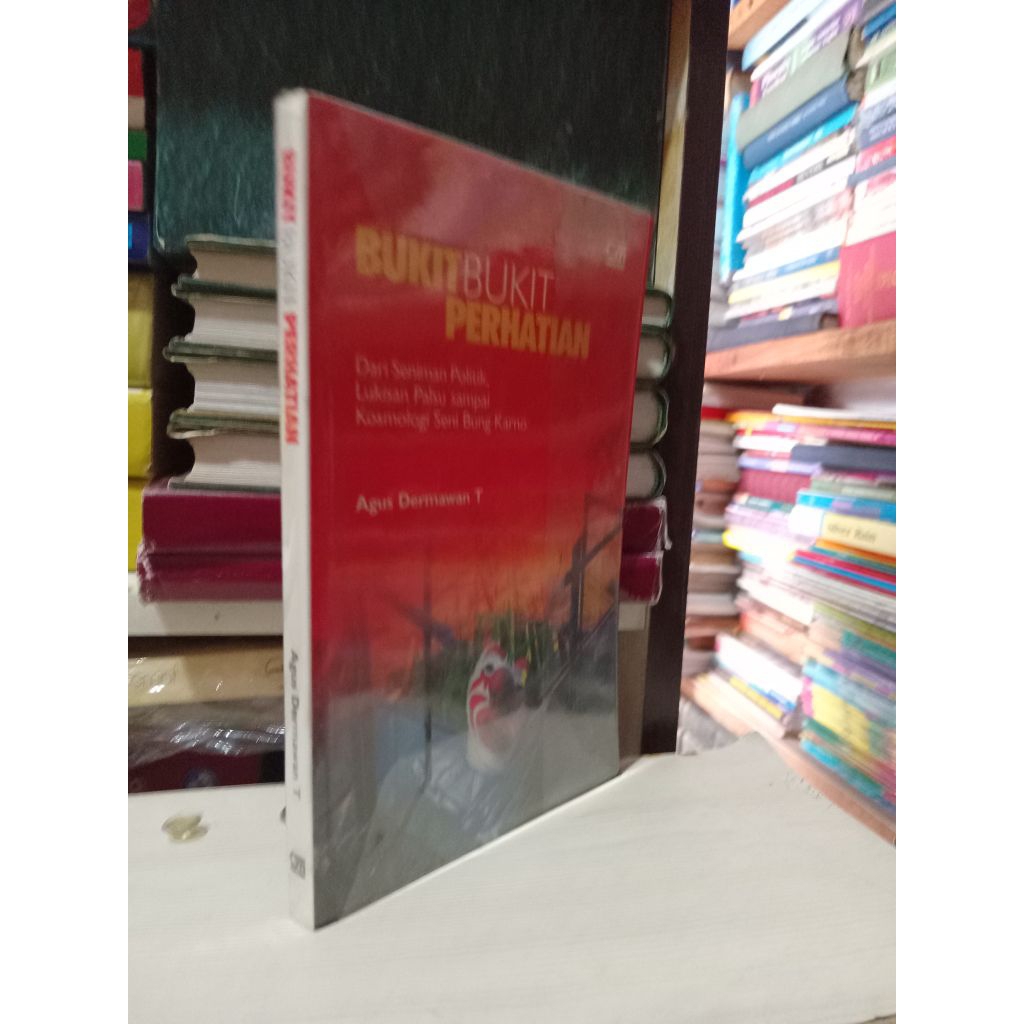 buku bukit bukit perhatian dari seniman politik, lukisan palsu sampai kosmologi seni bung karno#Rak8