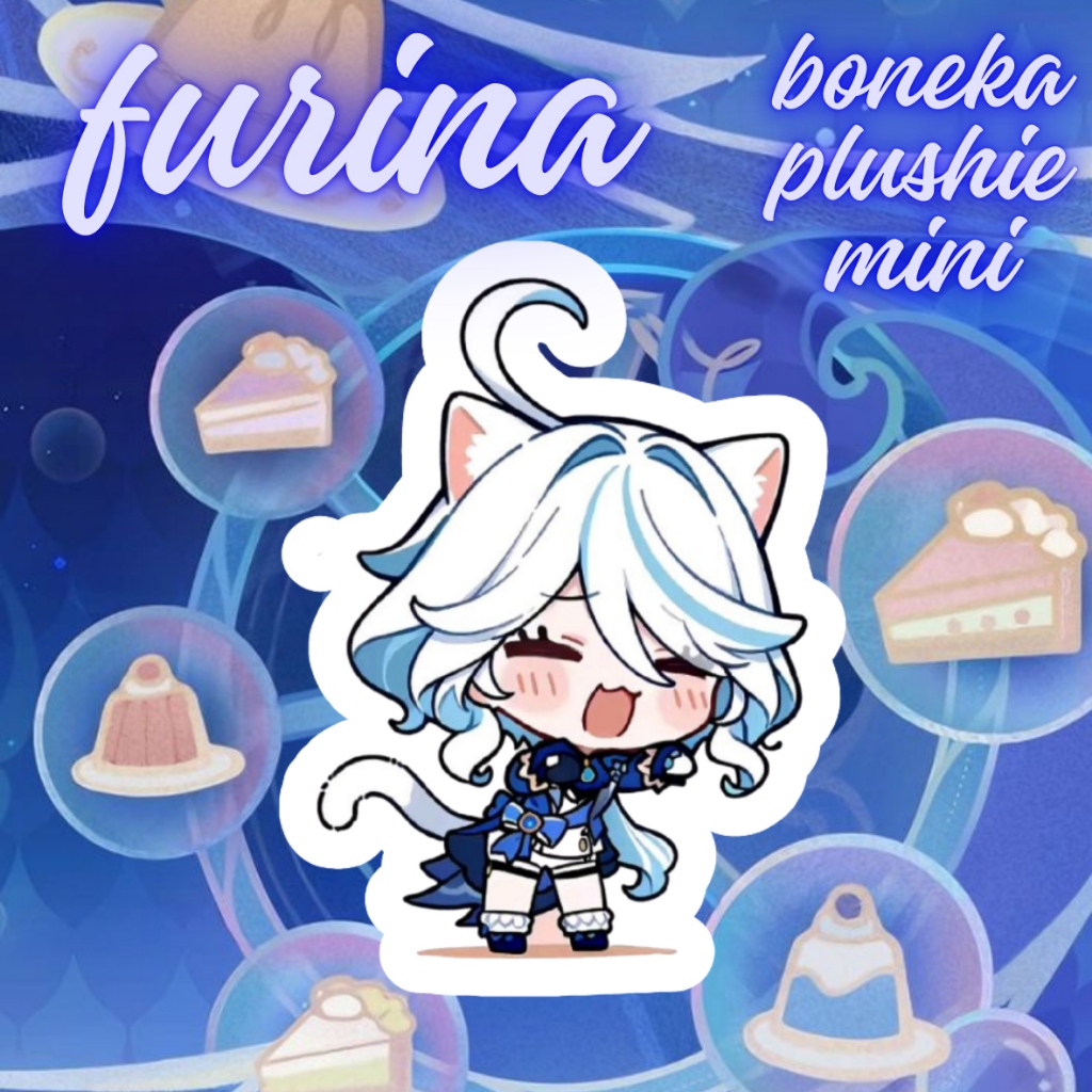 PLUSHIE MINI FURINA / BONEKA MINI FURINA / BONEKA MINI CUSTOM
