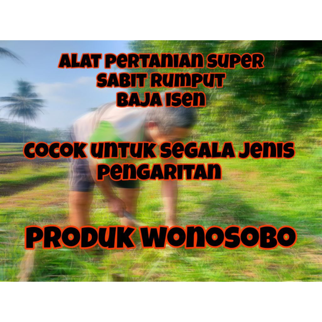 alat pertanian arit rumput ori baja isen