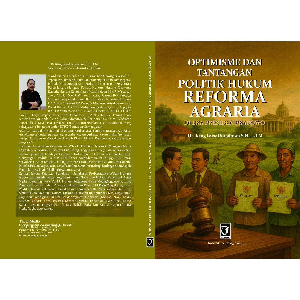 OPTIMISME DAN TANTANGAN POLITIK HUKUM REFORMA AGRARIA DI ERA PRESIDEN PRABOWO Penulis: Dr King Faisa