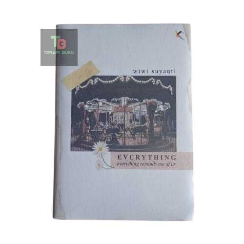 Buku Everything Wiwi Suyanti - Everything Reminds Me Of Us - Penerbit Kata Depan Terapibuku Original