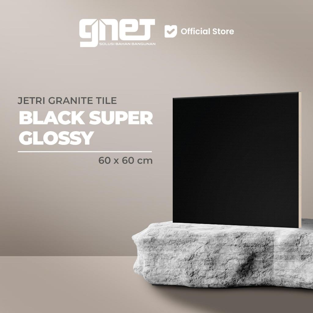 JETRI Granite Tile Black Super Glossy 60X60 - Hitam Polos Kilap