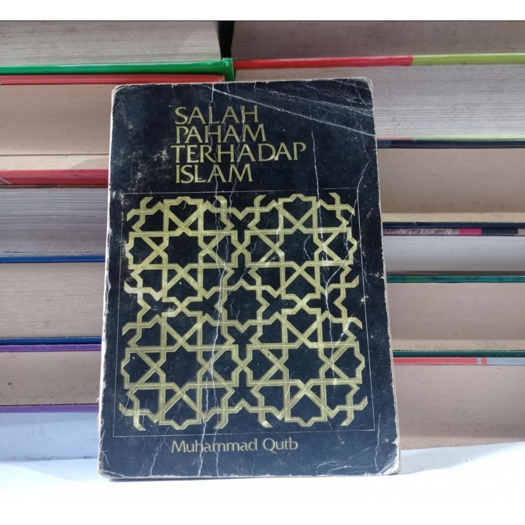 SALAH PAHAM TERHADAP ISLAM - MUHAMMAD QUTB