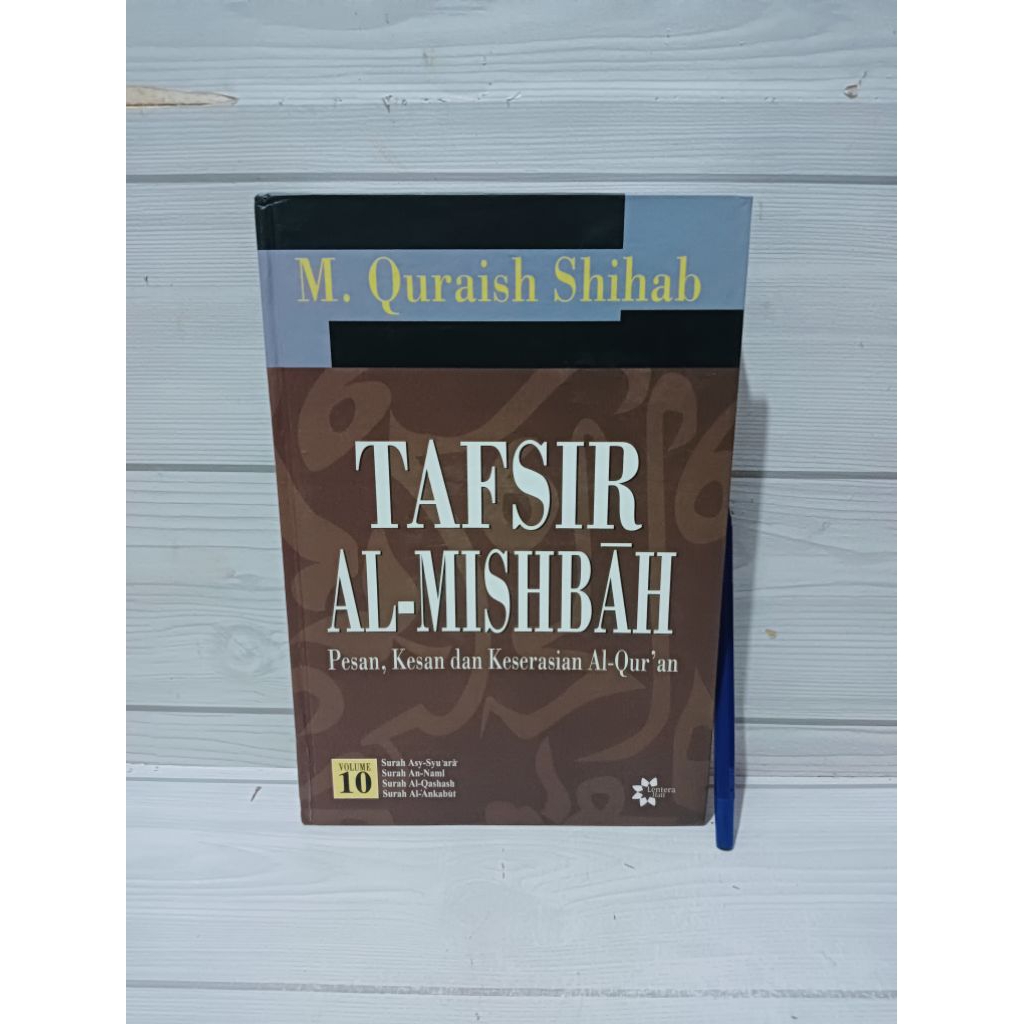TAFSIR AL-MISHBAH Pesan, Kesan dan Keserasian AL -Qur'an volume 10 BY M.Quraish Shihab