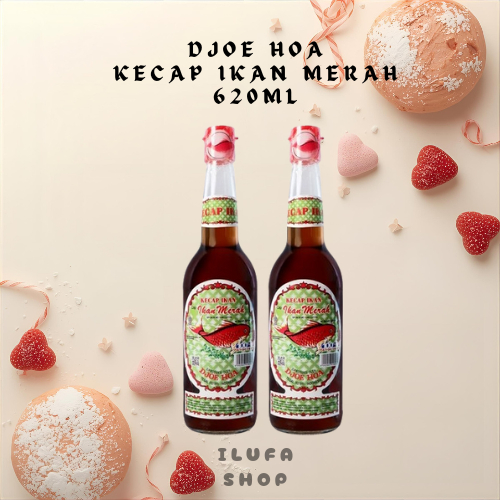 DJOE HOA KECAP IKAN MERAH 620ML / KECAP IKAN MERAH DJOE HOA